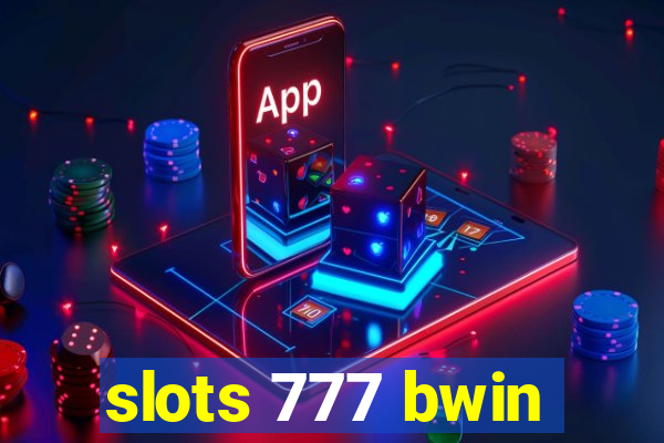 slots 777 bwin